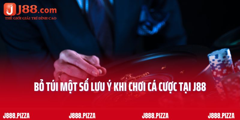 Bỏ túi một số lưu ý khi chơi cá cược tại nhà cái