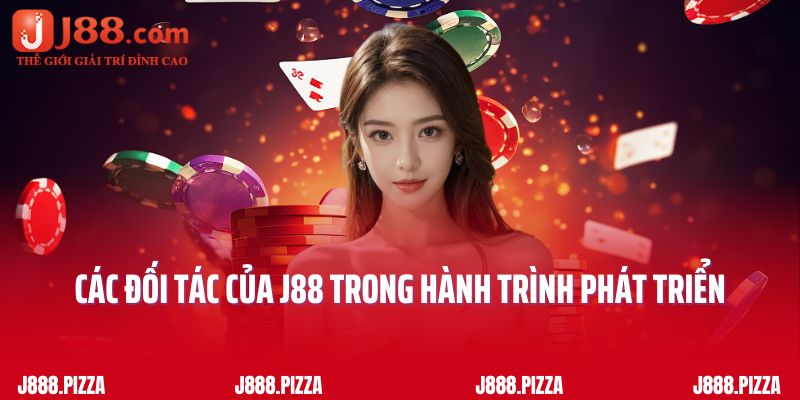 Các đối tác quan trọng của J88 trong hành trình phát triển
