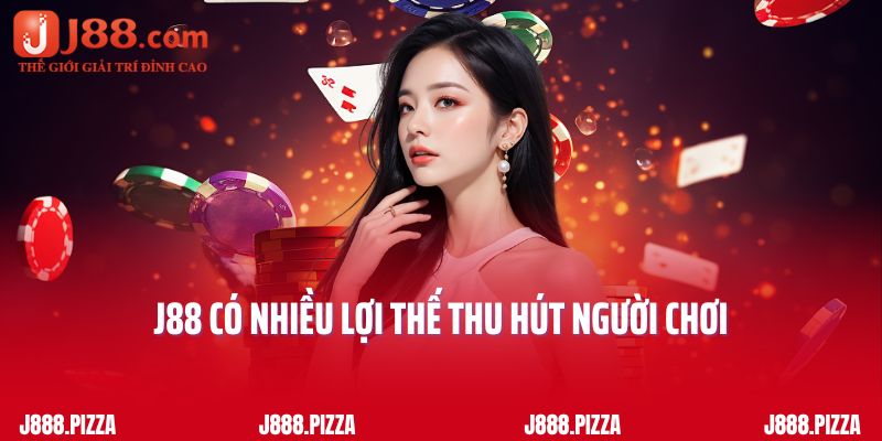 J88 có nhiều lợi thế thu hút người chơi